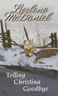 Front cover_Telling Christina Goodbye