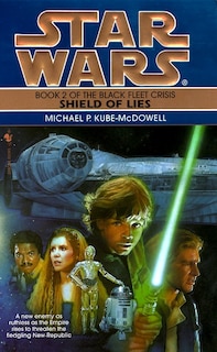 Front cover_Shield of Lies: Star Wars Legends (The Black Fleet Crisis)