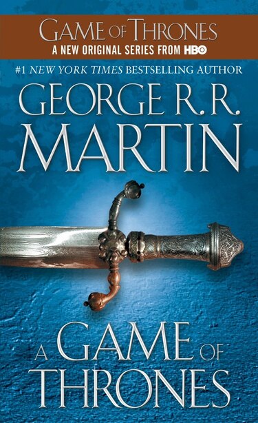 A Game Of Thrones: A Song Of Ice And Fire: Book One by George R. R. Martin