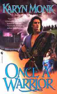 Once A Warrior: A Novel by Karyn Monk