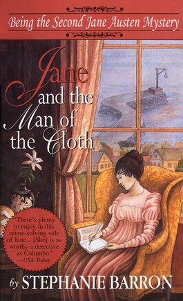 Jane And The Man Of The Cloth: Being The Second Jane Austen Mystery