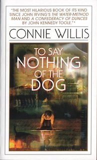 Front cover_To Say Nothing Of The Dog