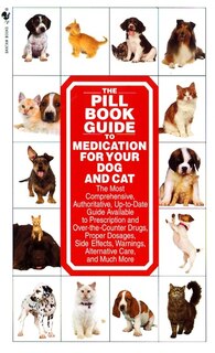Front cover_The Pill Book Guide To Medication For Your Dog And Cat