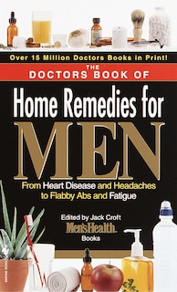 Front cover_The Doctors Book Of Home Remedies For Men