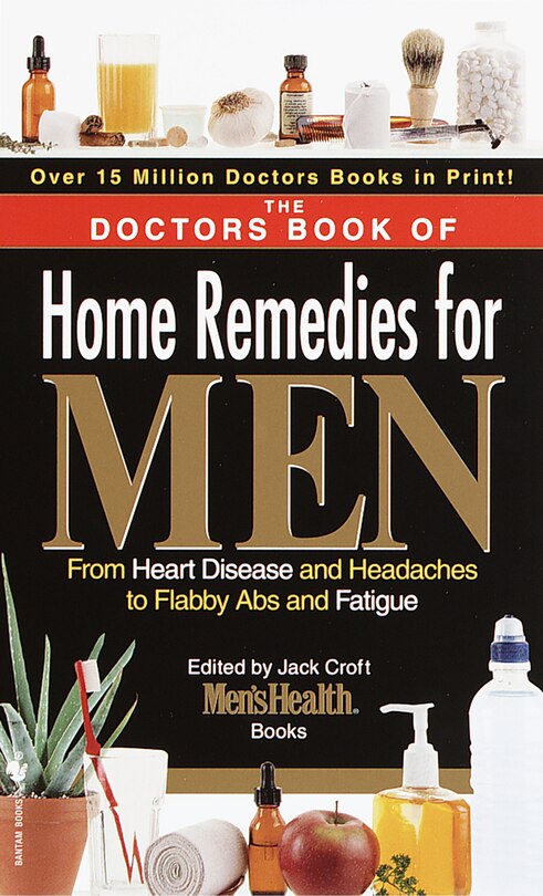 Front cover_The Doctors Book Of Home Remedies For Men