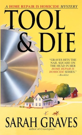 Tool & Die: A Home Repair is Homicide Mystery