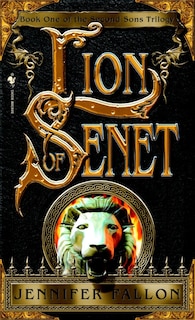 The Lion of Senet: Book 1 of The Second Sons Trilogy