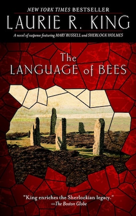 The Language Of Bees: A Novel Of Suspense Featuring Mary Russell And Sherlock Holmes