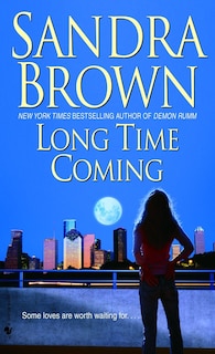 Long Time Coming: A Novel