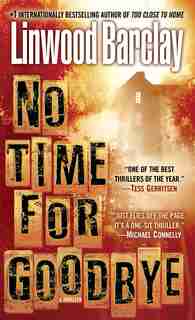 No Time For Goodbye: A Thriller by Linwood Barclay
