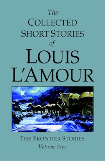 Couverture_The Collected Short Stories Of Louis L'amour, Volume 5