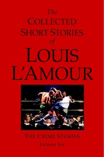 Couverture_The Collected Short Stories Of Louis L'amour, Volume 6