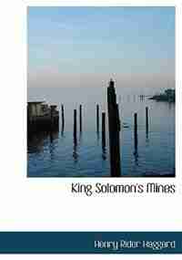 King Solomon's Mines (Large Print Edition) de Henry Rider Haggard