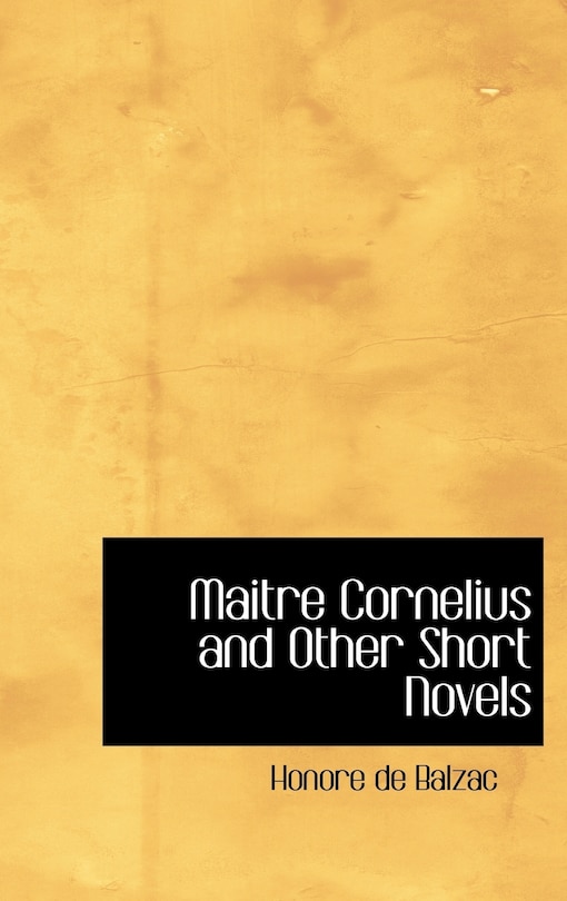 Front cover_Maitre Cornelius and Other Short Novels