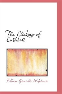 Front cover_The Clicking of Cuthbert
