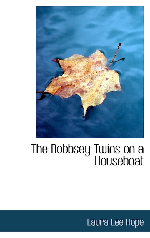 Front cover_The Bobbsey Twins on a Houseboat