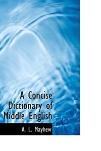 Front cover_A Concise Dictionary of Middle English