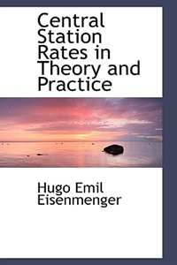 Couverture_Central Station Rates in Theory and Practice
