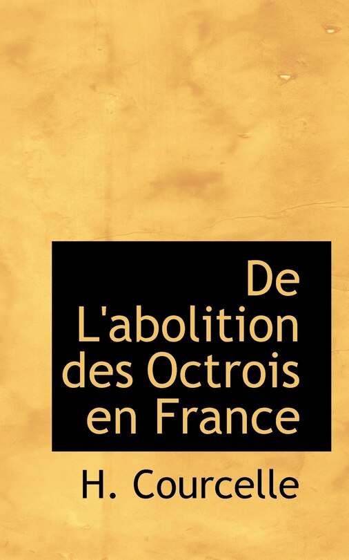De L'abolition des Octrois en France
