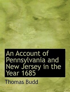 Front cover_An Account of Pennsylvania and New Jersey in the Year 1685 (Large Print Edition)