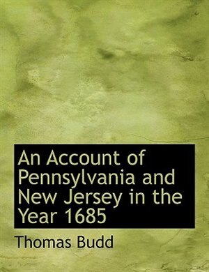 Front cover_An Account of Pennsylvania and New Jersey in the Year 1685 (Large Print Edition)
