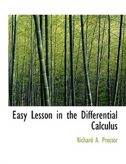 Front cover_Easy Lesson in the Differential Calculus (Large Print Edition)