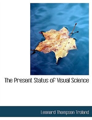 Front cover_The Present Status of Visual Science (Large Print Edition)