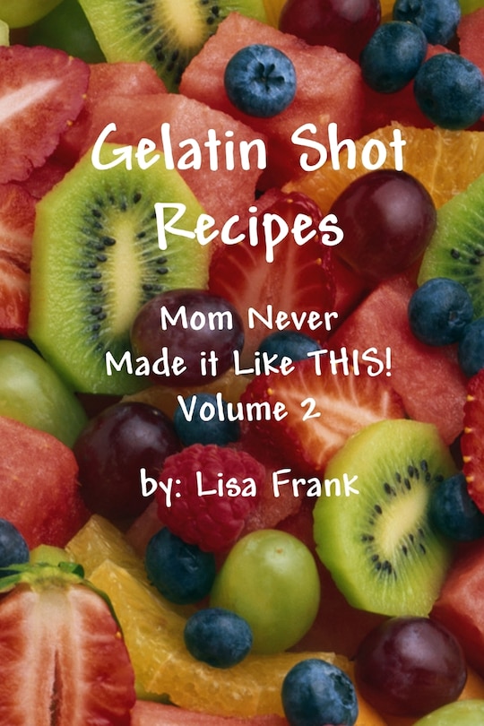 Front cover_Gelatin Shot Recipes