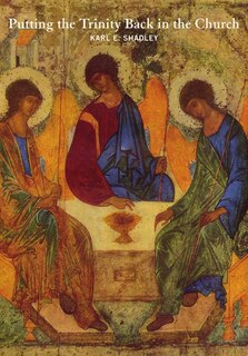 Front cover_Putting the Trinity Back in the Church