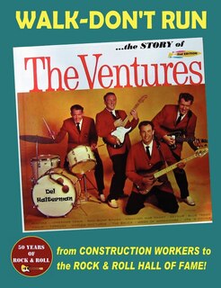 Couverture_Walk-Don't Run - The Story of The Ventures
