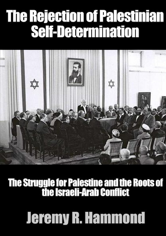 Front cover_The Rejection of Palestinian Self-Determination