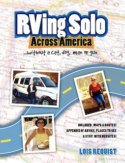 Front cover_RVing Solo Across America . . . without a cat, dog, man, or gun