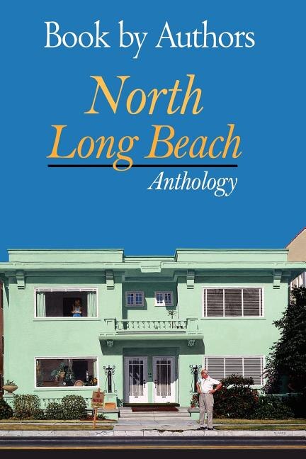 Couverture_Book by Authors - North Long Beach Anthology