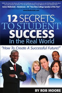 Front cover_12 Secrets To Student Success In The Real World