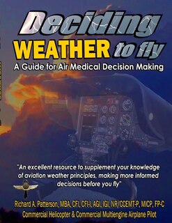 Couverture_Deciding WEATHER to Fly, A Guide for Air Medical Decision Making (Black & White)