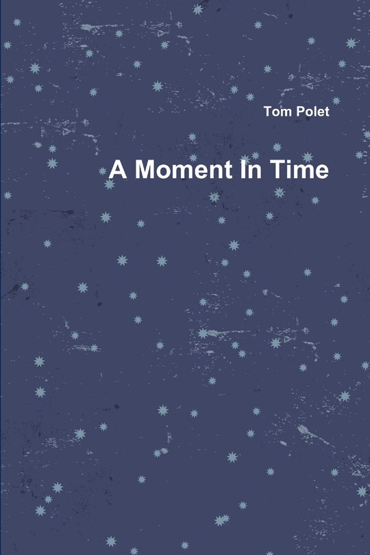 Front cover_A Moment In Time