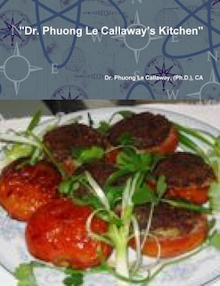 Front cover_Dr. Phuong Le Callaway's Kitchen