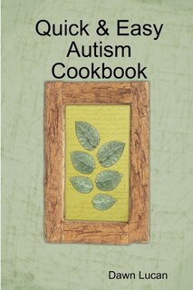 Front cover_Quick & Easy Autism Cookbook