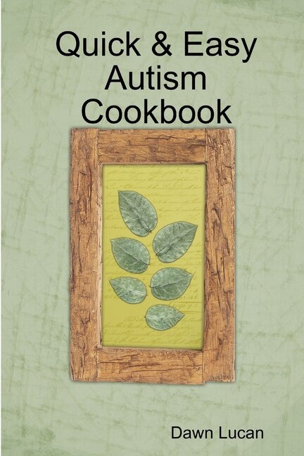 Front cover_Quick & Easy Autism Cookbook