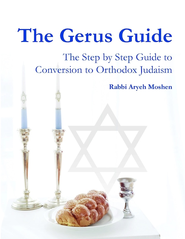 Front cover_The Gerus Guide - The Step By Step Guide to Conversion to Orthodox Judaism