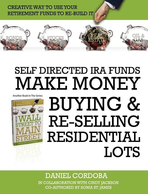 Couverture_Self-Directed IRA Funds - Make Money Buying & Re-Selling Residential Lots