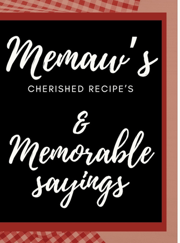 Front cover_Memaw's Cherished Recipes Cookbook