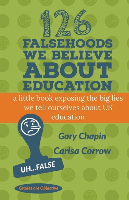 Couverture_126 Falsehoods We Believe About Education