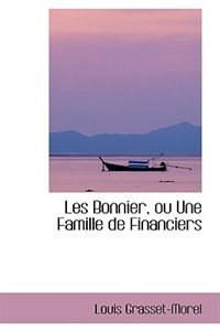 Couverture_Les Bonnier, ou Une Famille de Financiers