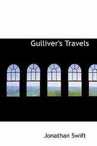 Gulliver's Travels by JONATHAN SWIFT