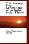 The Hearseys: Five Generations of an Anglo-Indian Family