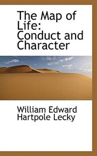 The Map of Life: Conduct and Character