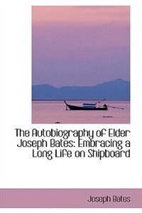 Couverture_The Autobiography of Elder Joseph Bates