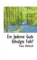 Front cover_Ere Joderne Guds Udvalgte Folk?