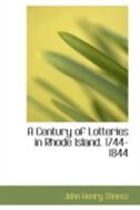 Front cover_A Century of Lotteries in Rhode Island. 1744-1844